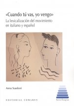 CUANDO TU VAS, YO VENGO, de ANNA SUADONI | portada del libro
