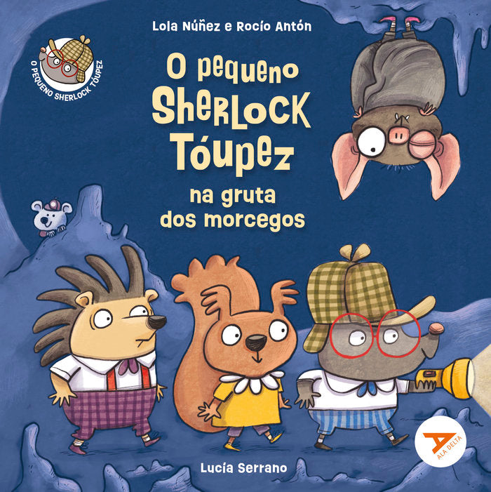 O PEQUENO SHERLOCK TOUPEZ NA GRUTA DOS MORCEGOS, de ROCIO ANTON | portada del libro
