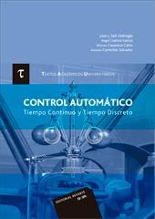 CONTROL AUTOMÁTICO. TIEMPO CONTINUO Y TIEMPO DISCRETO, de Salt Llobregat, Julián José | portada del libro