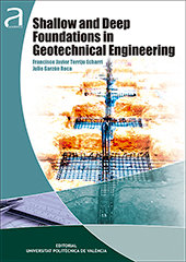 Shallow and deep foundations in geotechnical engineering, de Torrijo Echarri, Francisco Javier | portada del libro
