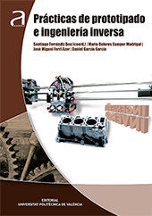 Prácticas de prototipado e ingeniería inversa, de Ferrándiz Bou, Santiago | portada del libro