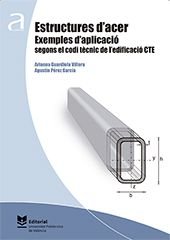Estructures d'acer. Exemples d'aplicació segons el codi tècnic de l'edificació CTE, de Guardiola Villora, Arianna | portada d