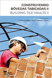 CONSTRUYENDO BOVEDAS TABICADAS II | portada del libro