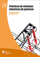 Prácticas de sistemas eléctricos de potencia, de Alcázar Ortega, Manuel | portada del libro
