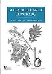 GLOSARIO BOTANICO ILUSTRADO, de ESTERAS PEREZ, FRANCISCO JAVIER | portada del libro