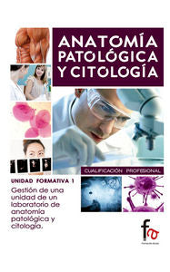 GESTION DE UNIDAD DE UN LABORATORIO DE ANATOMIA PATOLOGICA Y CITOLOGIA, de GARDEN FERNANDEZ, ROSANA | portada del libro