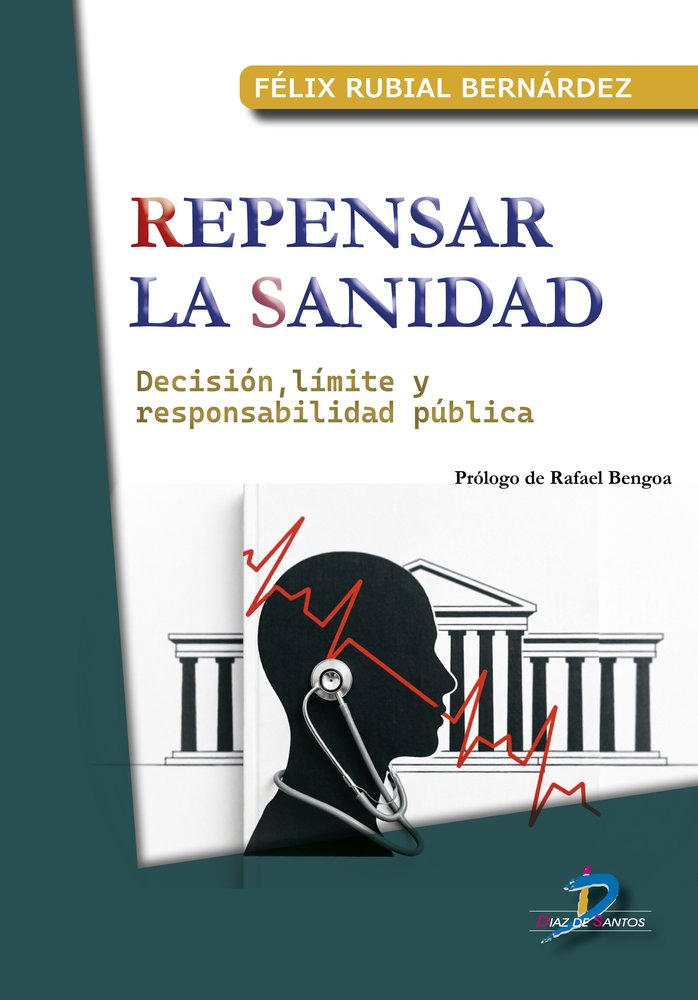 REPENSAR LA SANIDAD, de RUBIAL BERNARDEZ | portada del libro