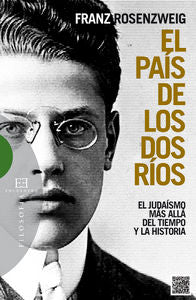 El país de los dos ríos, de Rosenzweig, Franz | portada del libro