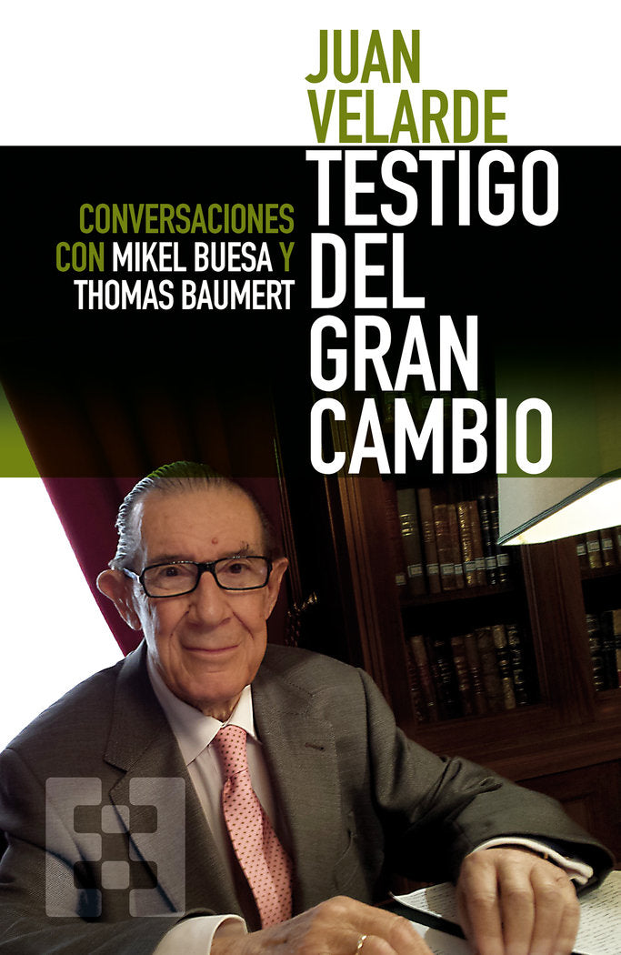 Juan Velarde. Testigo del gran cambio, de Buesa Blanco, Mikel | portada del libro