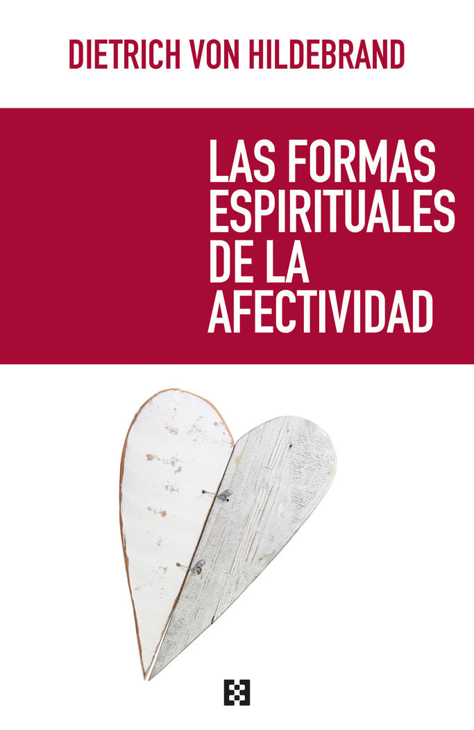 Las formas espirituales de la afectividad, de Von Hildebrand, Dietrich | portada del libro