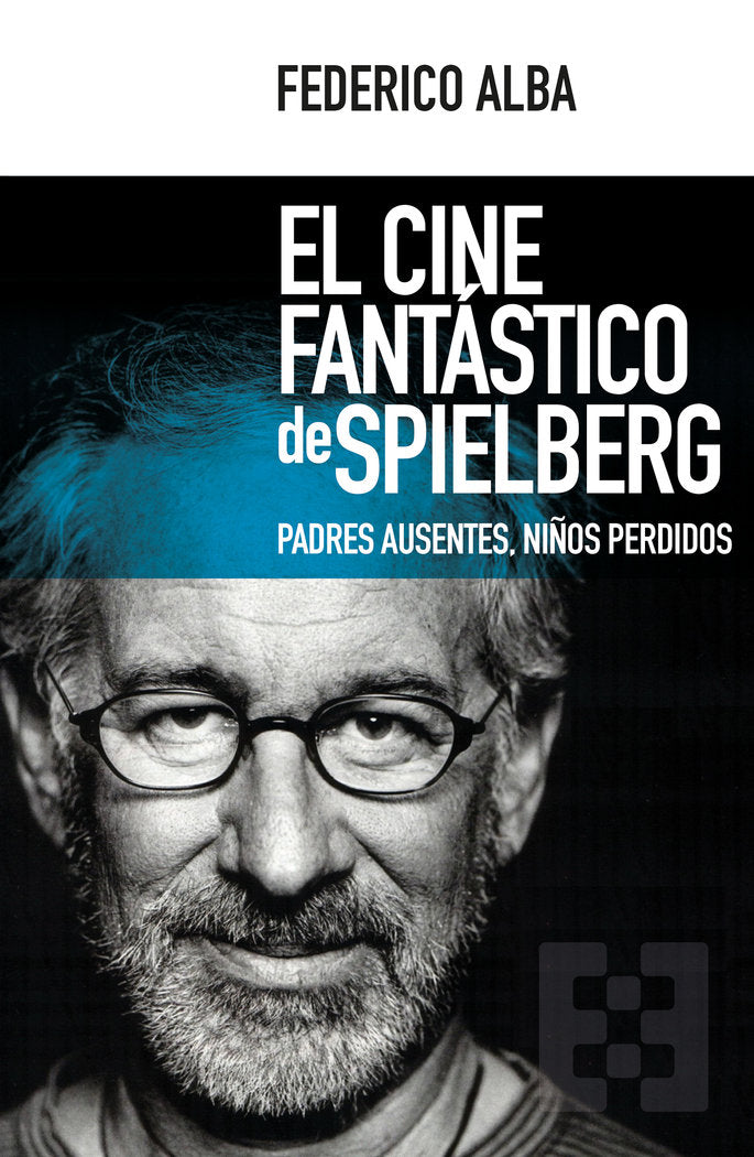 El cine fantástico de Spielberg, de Alba Figuero | portada del libro