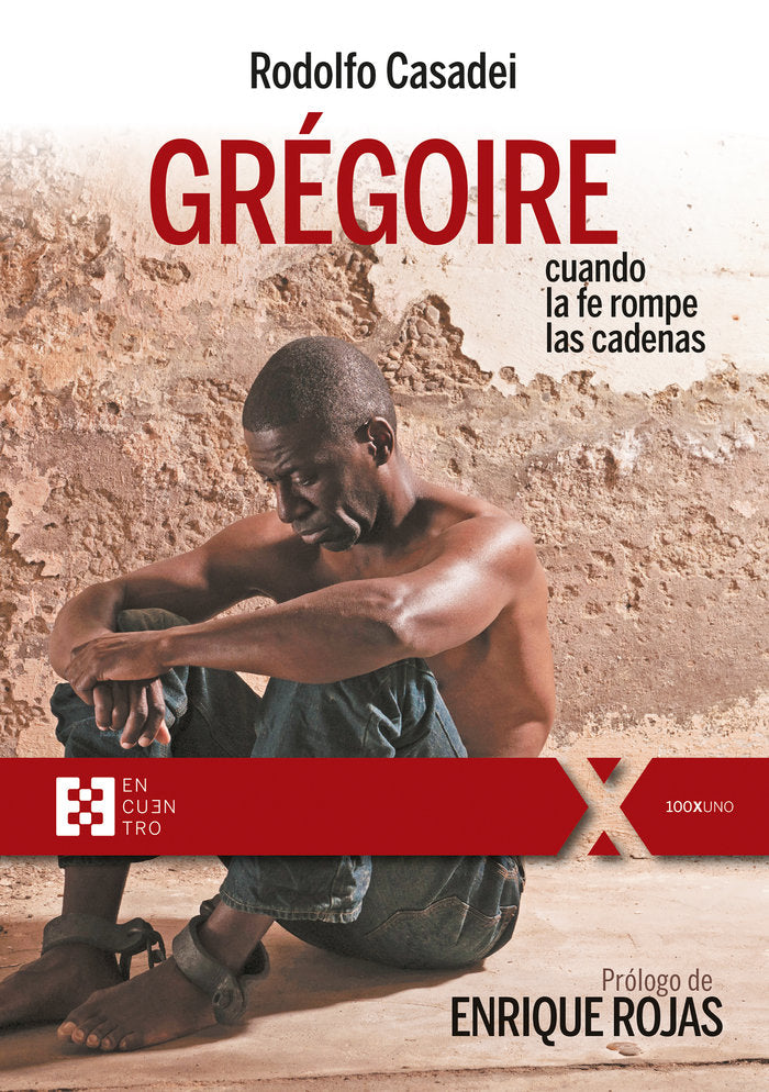 Grégoire, cuando la fe rompe las cadenas, de Casadei, Rodolfo | portada del libro