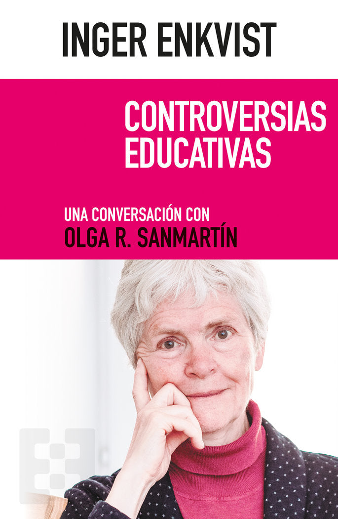 Inger Enkvist. Controversias educativas, de Enkvist, Inger | portada del libro
