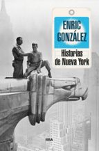 HISTORIAS DE NUEVA YORK, de Enric González | portada del libro
