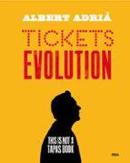 TICKETS EVOLUTION, de Albert Adrià Acosta | portada del libro
