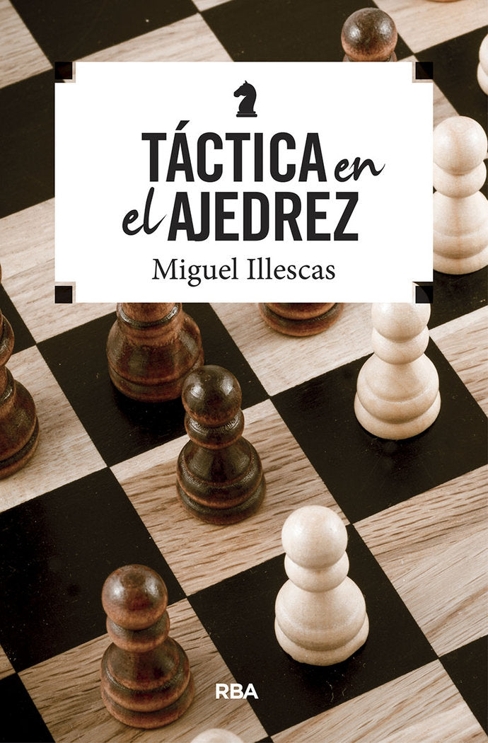 TÁCTICA EN EL AJEDREZ, de Illescas Córdoba | portada del libro