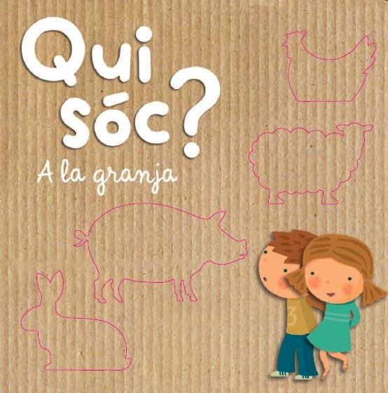 Qui sóc? A la granja, de Autors | portada del libro