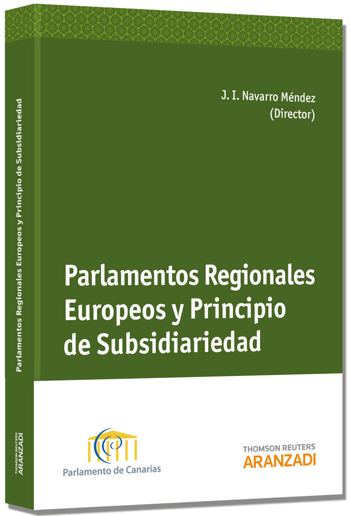 Parlamentos regionales europeos y principio de subsidiariedad, de Navarro Méndez, José Ignacio | portada del libro