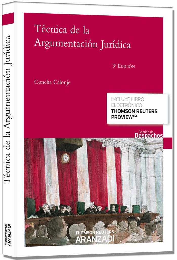 Técnica de la argumentación jurídica (Papel + e-book), de Calonje Velázquez, Concha | portada del libro