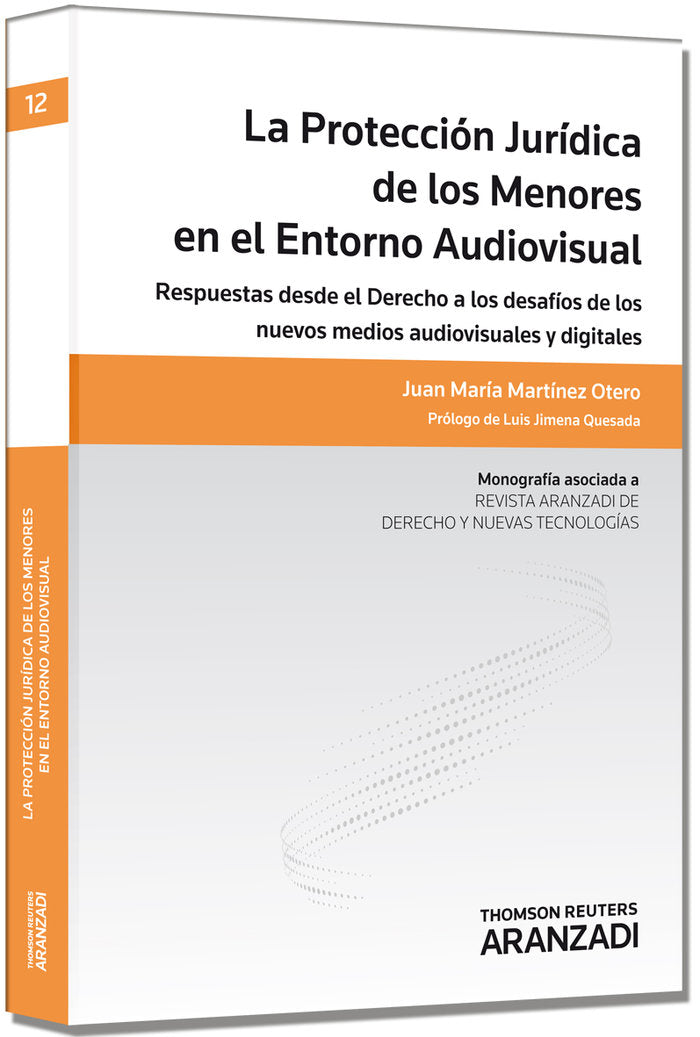 La Protección Jurídica de los Menores en el Entorno Audiovisual, de Martínez Otero, Juan María | portada del libro