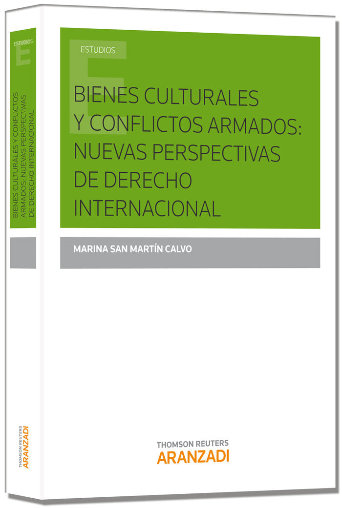 Bienes culturales y conflictos armados: nuevas perspectivas de Derecho Internacional, de San Martín Calvo, Marina | portada d