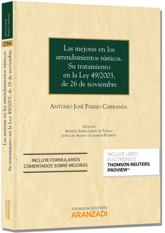 Las mejoras en los arrendamientos rústicos. Su tratamiento en la Ley 49/2003, de 26 de noviembre (Pa, de Parejo Carranza, Ant