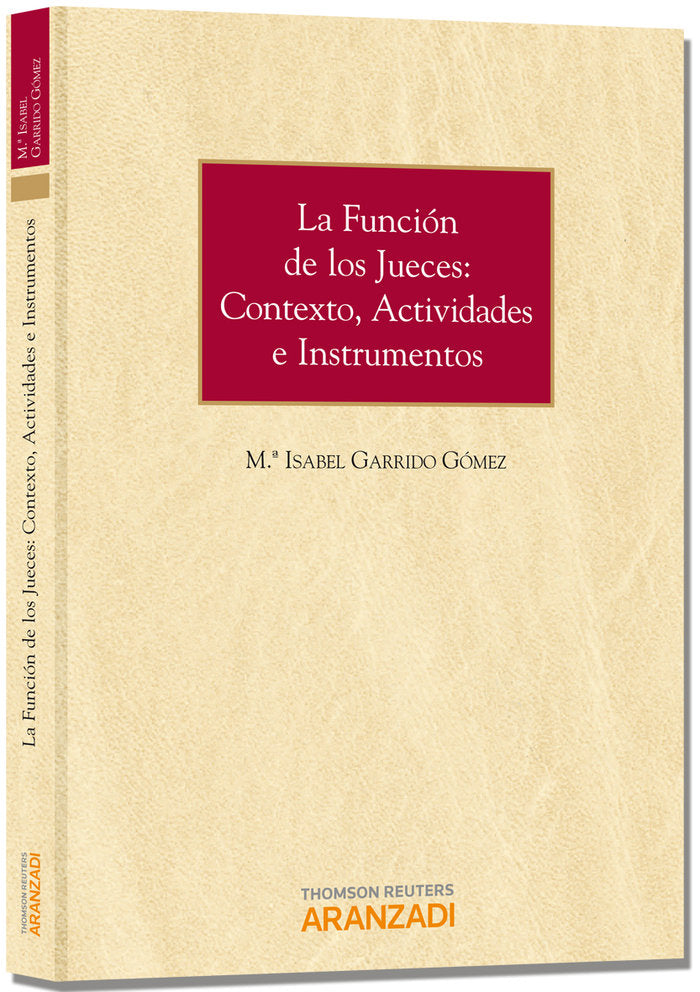 La función de los jueces: contexto, actividades e instrumentos, de Garrido Gómez, Mª Isabel | portada del libro