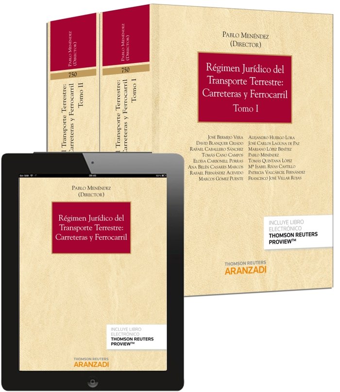 Régimen jurídico del transporte terrestre: carreteras y ferrocarril (2 Tomos) (Papel + e-book), de Menéndez García, Pablo | p