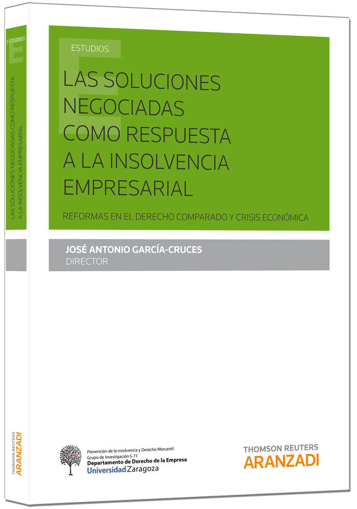 Las soluciones negociadas como respuesta a la insolvencia empresarial, de García Cruces, José Antonio | portada del libro
