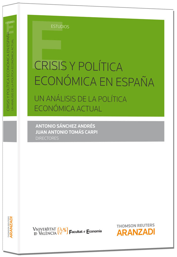 Crisis y política económica en España. Un análisis de la política económica actual Crisis y política, de Sánchez Andrés, Anto