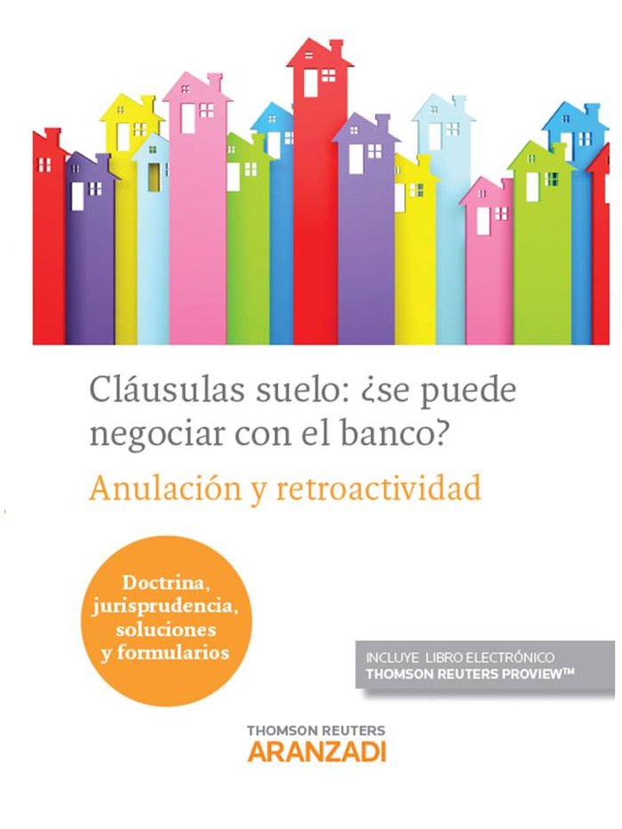 Cláusulas suelo: ¿se puede negociar con el banco? (Papel + e-book), de EDITORIAL ARANZADI | portada del libro