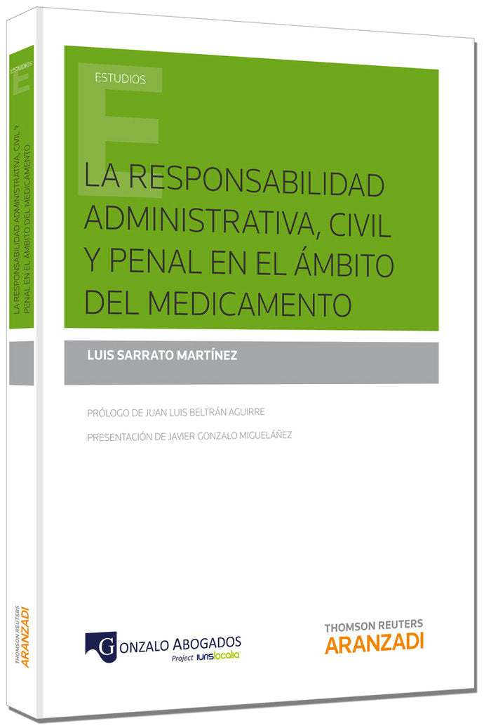 La responsabilidad administrativa, civil y penal en el ámbito del medicamento, de Sarrato Martínez, Luis | portada del libro