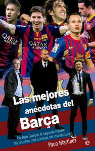 Las mejores anécdotas del Barça, de Martínez Núñez, Paco | portada del libro