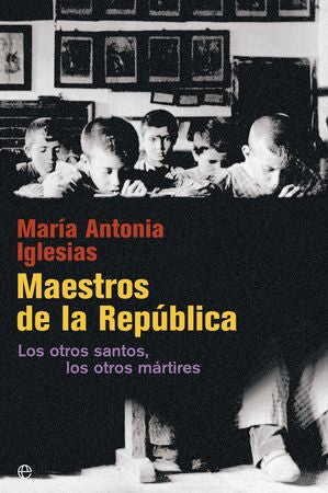 Maestros de la República, de Iglesias Gonzalez, María Antonia | portada del libro