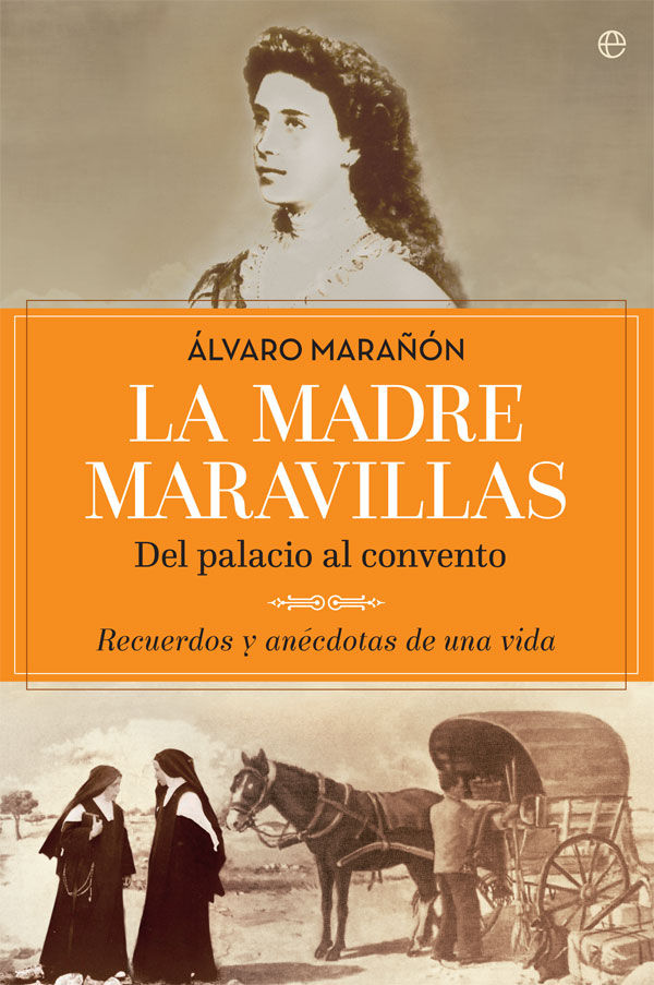 La madre Maravillas, de Marañón Bertrán, Álvaro | portada del libro