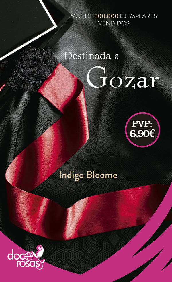 Destinada a gozar, de Bloome, Indigo | portada del libro