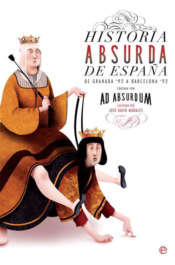 Historia absurda de España, de Absurdum, Ad | portada del libro