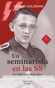 Un seminarista en las SS, de Goldmann, Gereon | portada del libro