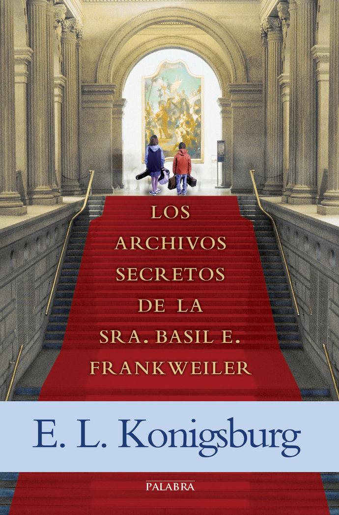 Los archivos secretos de la Sra. Basil E. Frankweiler, de Konigsburg, E. L. | portada del libro