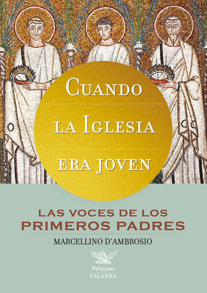Cuando la Iglesia era joven, de D'Ambrosio, Marcellino | portada del libro