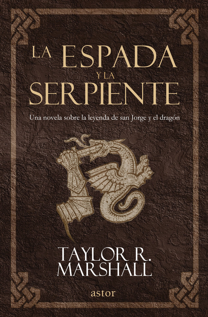 La espada y la serpiente, de Marshall, Taylor R. | portada del libro