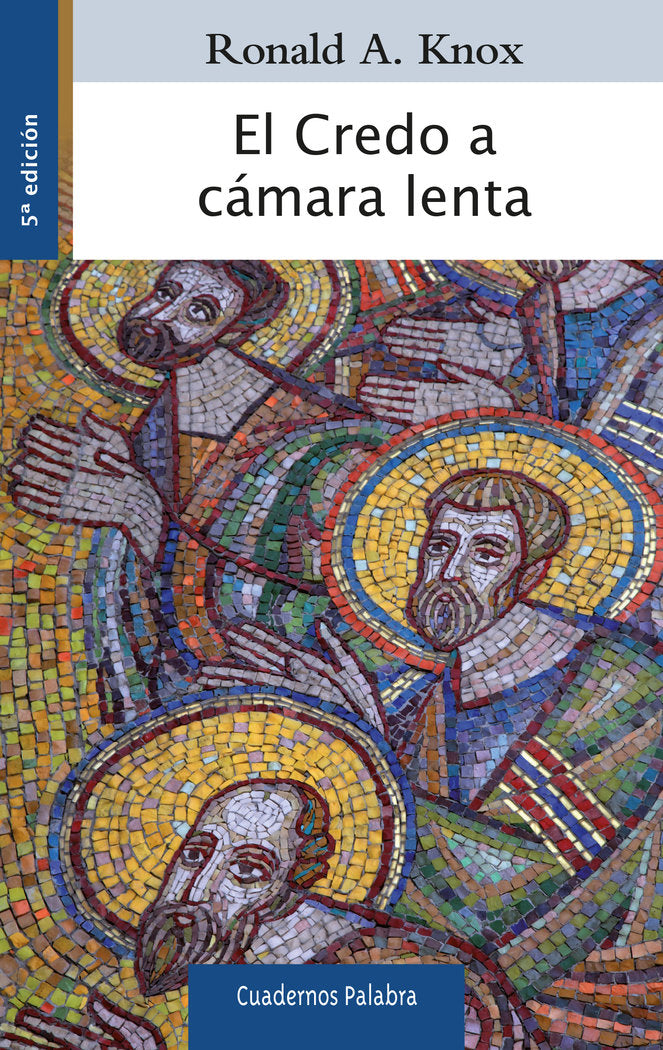 El Credo a cámara lenta, de Knox, Ronald A. | portada del libro