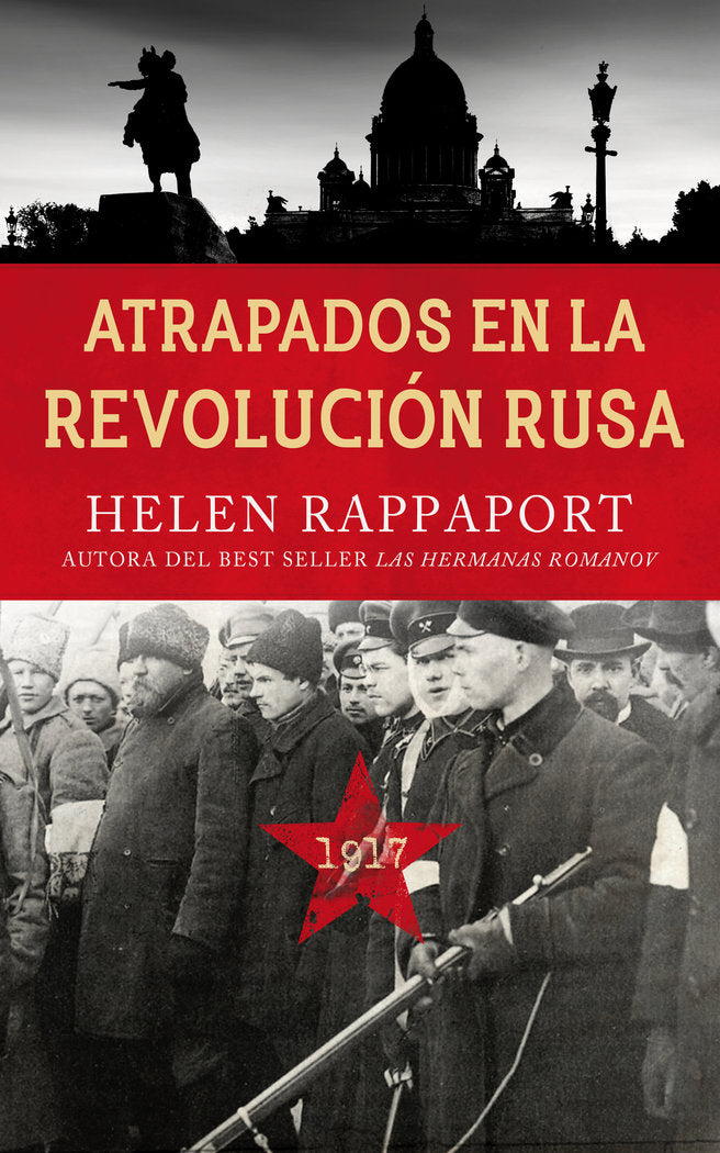 Atrapados en la Revolución Rusa, 1917, de Rappaport, Helen | portada del libro