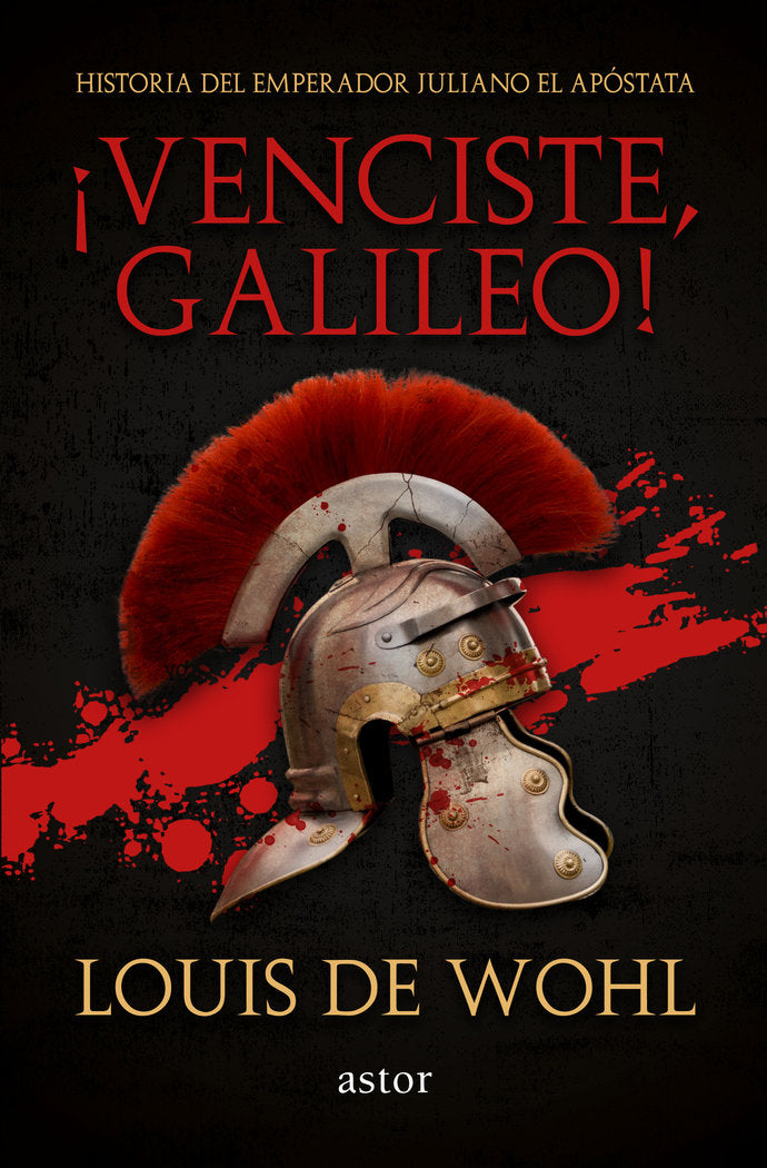 «¡Venciste, Galileo!», de Wohl, Louis de | portada del libro