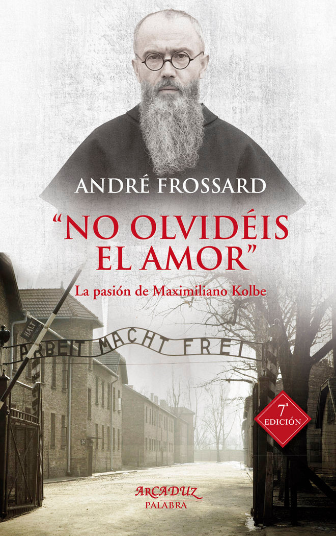No olvidéis el amor, de Frossard, André | portada del libro