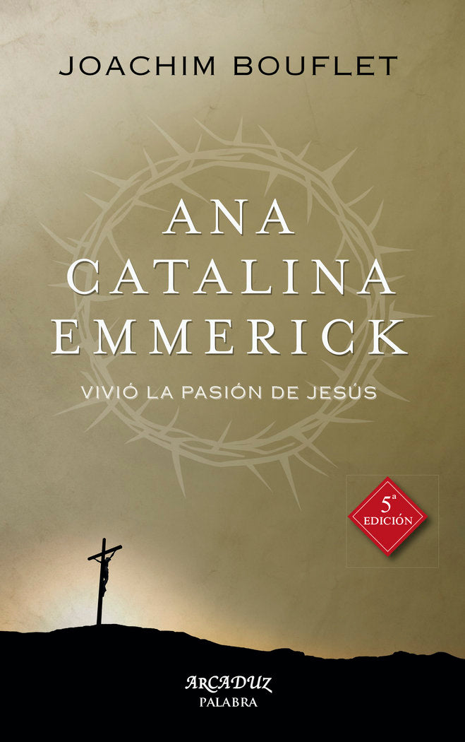 Ana Catalina Emmerick, de Bouflet, Joachim | portada del libro