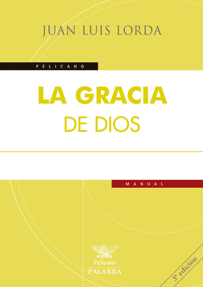 GRACIA DE DIOS, LA, de JUAN LUIS LORDA IÑARRA | portada del libro