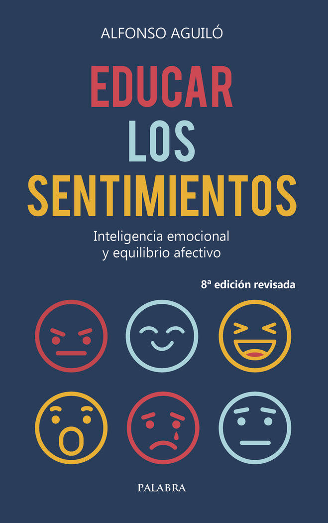 Educar los sentimientos, de Aguiló Pastrana, Alfonso | portada del libro