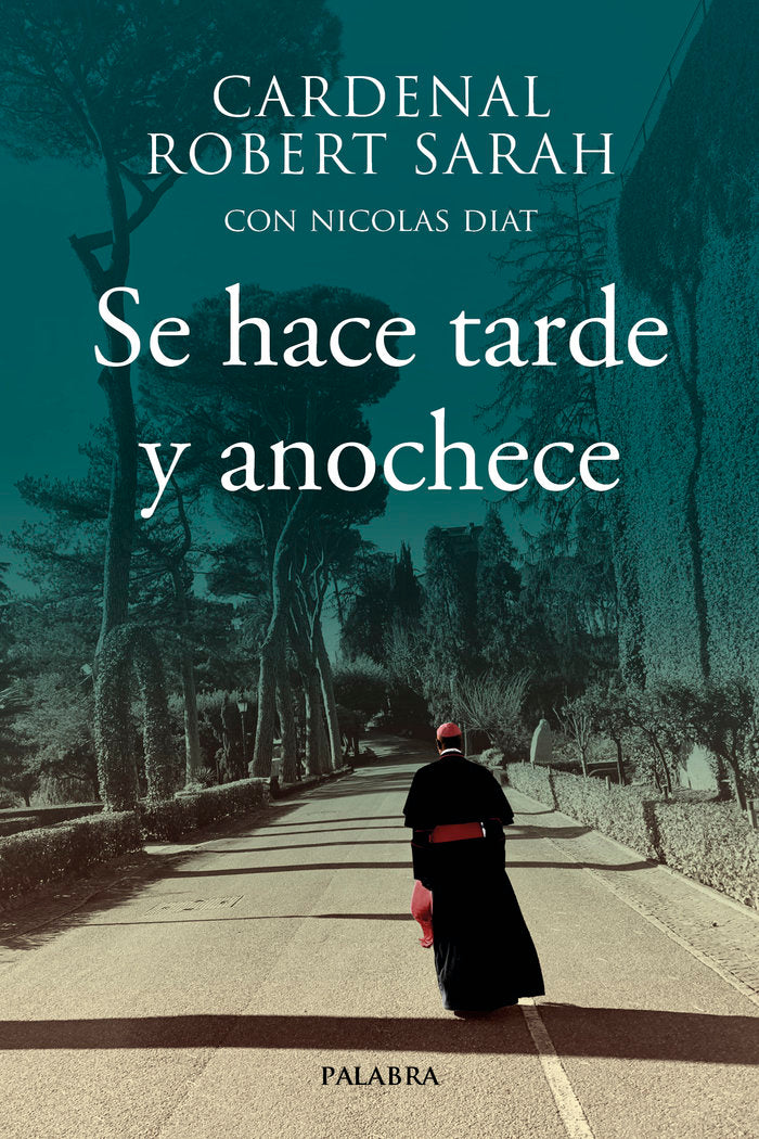 Se hace tarde y anochece, de Sarah, Cardenal Robert | portada del libro