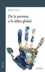 De la persona a la aldea global, de Fazio, Mariano | portada del libro